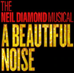 Beautiful-Noise-Neil-Diamond-Broadway-Show-Tickets-Group-Sales.png